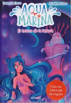 AQUA MARINA 3. EL TESORO DE LA LAGUNA (INCLUYE COLLAR DE REGALO)