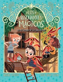 EL BOSQUE DE LOS GAMUSINOS (LOS RESCATADORES M�GICOS 8)