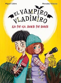 AJO POR AJO, DIENTE POR DIENTE (EL VAMPIRO VLADIMIRO 2)