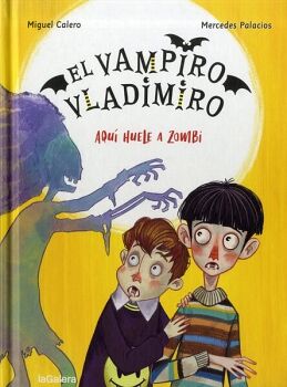 AQU HUELE A ZOMBI (EL VAMPIRO VLADIMIRO 3)