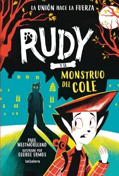 RUDY Y EL MONSTRUO DEL COLE (LA UNI�N HACE LA FUERZA 2)