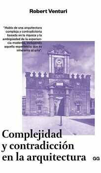 COMPLEJIDAD Y CONTRADICCION EN LA ARQUITECTURA