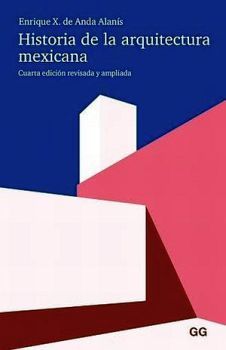 HISTORIA DE LA ARQUITECTURA MEXICANA 3A. ED