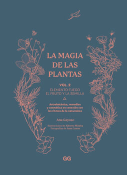 MAGIA DE LAS PLANTAS, LA (VOL. 2) -ELEMENTO FUEGO/EL FRUTO- (EMP)