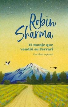 EL MONJE QUE VENDI� SU FERRARI (EDICI�N ILUSTRADA)