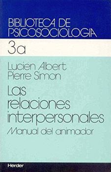 RELACIONES INTERPERSONALES (BIBLIOTECA DEPSICOSOCIOLOGIA)