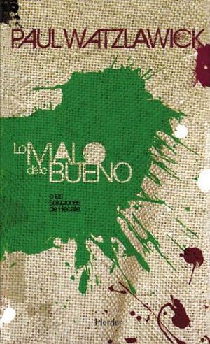 LO MALO DE LO BUENO                  (NVA. ED.)