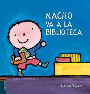 NACHO VA A LA BIBLIOTECA                  (EMPASTADO/EDELVIVES)