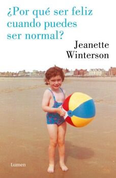 �POR QU� SER FELIZ CUANDO PUEDES SER NORMAL?