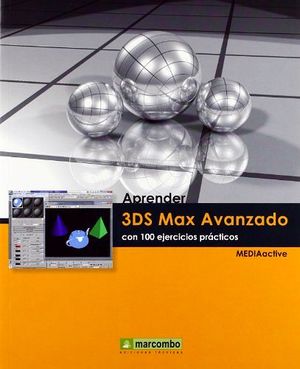 APRENDER 3DS MAX AVANZADO CON 100 EJERCICIOS PRACTICOS