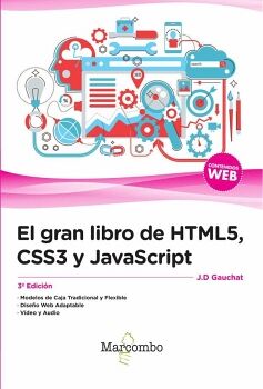GRAN LIBRO DE HTML5, CSS3 Y JAVASCRIPT 3ED.