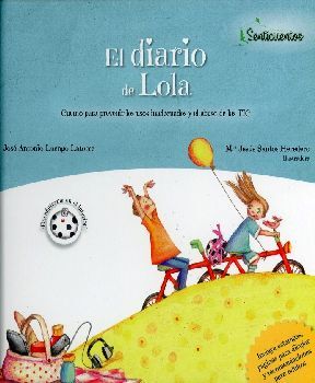 DIARIO DE LOLA -CUENTO PARA PREVENIR LOS USOS INAD.- (EMPASTADO)