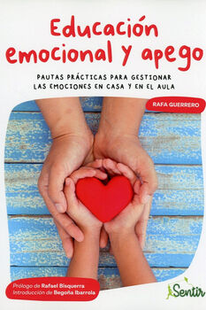 EDUCACIN EMOCIONAL Y APEGO -PAUTAS PRCTICAS PARA GESTIONAR-
