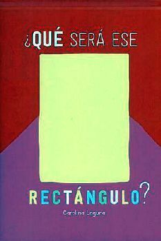 QU SER ESE RECTNGULO? (EMPASTADO)
