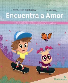 ENCUENTRA A AMOR -CUENTO PARA APRENDER- (EMPASTADO)