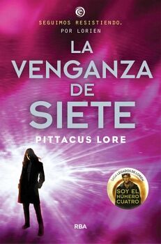 VENGANZA DE SIETE, LA -LEGADOS DE LORIEN 5-