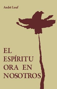 EL ESPRITU ORA EN NOSOTROS
