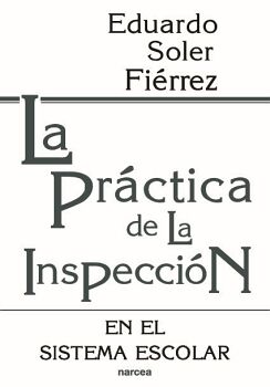 LA PRCTICA DE LA INSPECCIN EN EL SISTEMA ESCOLAR