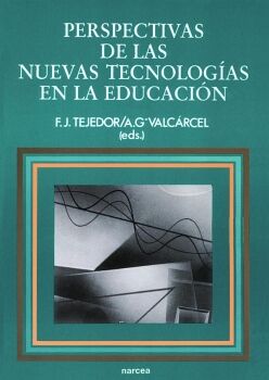 PERSPECTIVAS DE LAS NUEVAS TECNOLOG�AS EN LA EDUCACI�N