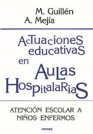 ACTUACIONES EDUCATIVAS EN AULAS HOSPITALARIAS