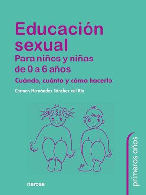 EDUCACIN SEXUAL PARA NIOS Y NIAS DE 0 A 6 AOS