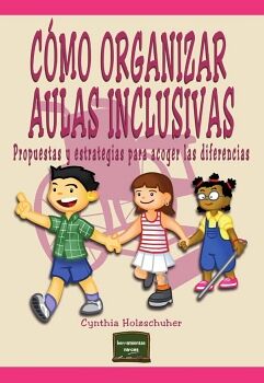 C�MO ORGANIZAR AULAS INCLUSIVAS
