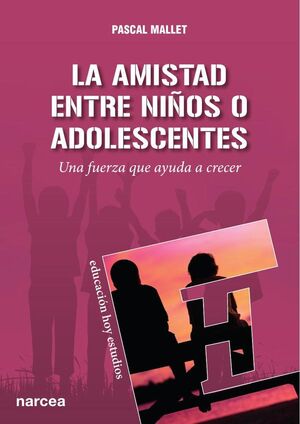 LA AMISTAD ENTRE NI�OS O ADOLESCENTES