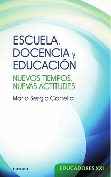 ESCUELA, DOCENCIA Y EDUCACI�N