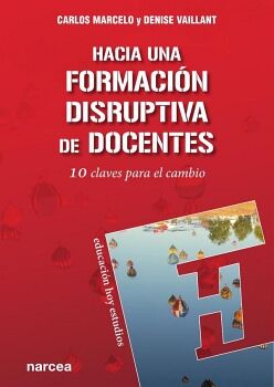 HACIA UNA FORMACI�N DISRUPTIVA DE DOCENTES