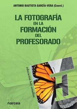 LA FOTOGRAF�A EN LA FORMACI�N DEL PROFESORADO