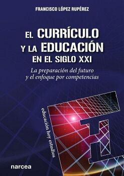 EL CURR�CULO Y LA EDUCACI�N EN EL SIGLO XXI