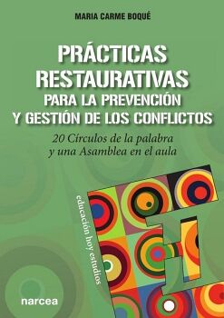 PR�CTICAS RESTAURATIVAS PARA LA PREVENCI�N Y GESTI�N DE LOS CONFLICTOS