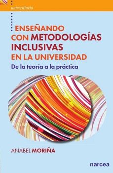 ENSE�ANDO CON METODOLOG�AS INCLUSIVAS EN LA UNIVERSIDAD