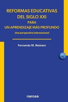 REFORMAS EDUCATIVAS DEL SIGLO XXI PARA UN APRENDIZAJE M�S PROFUNDO