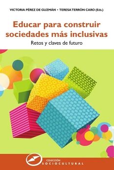 EDUCAR PARA CONSTRUIR SOCIEDADES M�S INCLUSIVAS