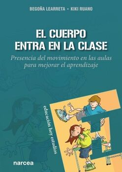 EL CUERPO ENTRA EN LA CLASE