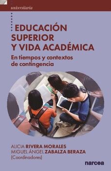 EDUCACI�N SUPERIOR Y VIDA ACAD�MICA