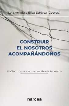 CONSTRUIR EL NOSOTROS ACOMPA��NDONOS
