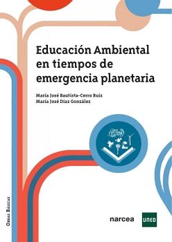EDUCACI�N AMBIENTAL EN TIEMPOS DE EMERGENCIA PLANETARIA