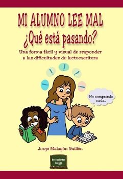 MI ALUMNO LEE MAL. �QU� EST� PASANDO?