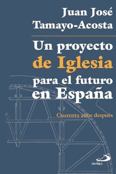UN PROYECTO DE IGLESIA PARA EL FUTURO EN ESPA�A