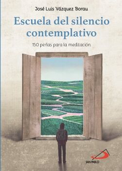 ESCUELA DEL SILENCIO CONTEMPLATIVO