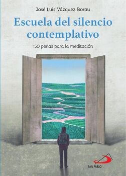ESCUELA DEL SILENCIO CONTEMPLATIVO