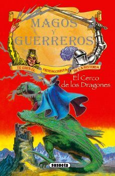 MAGOS Y GUERREROS -EL CERCO DE LOS DRAGONES-