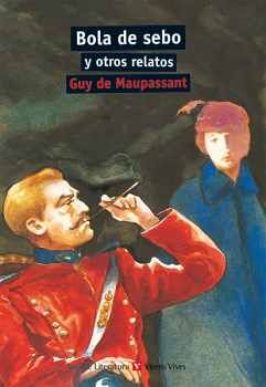 BOLA DE SEBO Y OTROS CUENTOS  (COL. AULA DE LITERATURA)