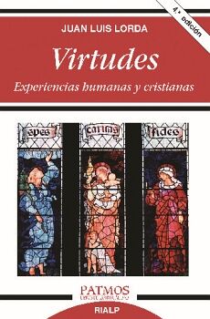 VIRTUDES. EXPERIENCIAS HUMANAS Y CRISTIANAS.