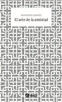 EL ARTE DE LA AMISTAD
