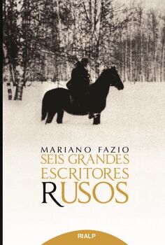 SEIS GRANDES ESCRITORES RUSOS