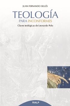 TEOLOG�A PARA INCONFORMES