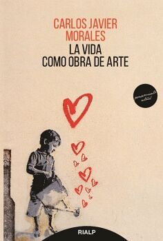 LA VIDA COMO OBRA DE ARTE